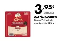 Oferta de García Baquero - Queso Ya Cortado Curado por 3,95€ en Supermercados Lupa