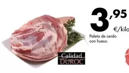 Oferta de Duroc - Paleta De Cerdo Con Hueso por 3,95€ en Supermercados Lupa