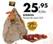 Oferta de Ezequiel - Cecina De Vaca I.G.P. por 25,95€ en Supermercados Lupa