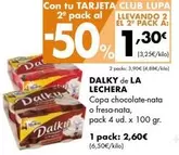 Oferta de Dalky - Copa Chocolate-nata O Fresa-nata por 2,6€ en Supermercados Lupa