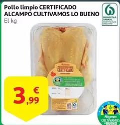 Oferta de Alcampo - Pollo Limpio Certificado Alcampo Cultivamos por 3,99€ en Alcampo