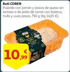 Oferta de Coren - Pularda Con Jamón Y Lascas De Queso Sin Lactosa O De Pollo De Corral Con Boletus por 10,99€ en Alcampo