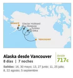 Oferta de Vancouver - Alaska Desde Vancouver por 717€ en Viajes El Corte Inglés