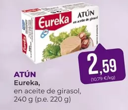 Oferta de Eureka - Atún por 2,59€ en SPAR Gran Canaria