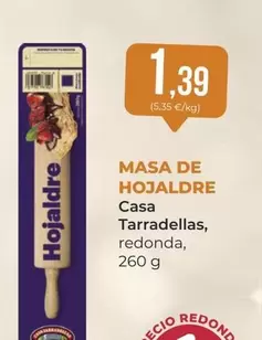 Oferta de Casa Tarradellas - Masa De Hojaldre por 1,39€ en SPAR Gran Canaria