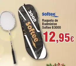 Oferta de Raqueta De Badminton Softee B3000 por 12,95€ en Froiz