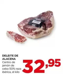 Oferta de Deleite De Alacena - Centro De Jamón De Cebo 50% Raza Ibérica por 32,95€ en Alimerka