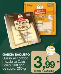 Oferta de García Baquero - Queso Ya Cortado Mezcla La Cava Barus O De Cabra por 3,99€ en CashDiplo