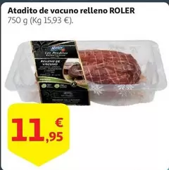 Oferta de Roler - Atadito De Vacuno Relleno por 11,95€ en Alcampo