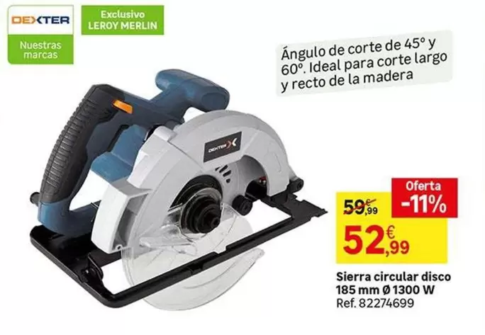 Oferta de Dexter - Sierra Circular Disco por 52,99€ en Leroy Merlin