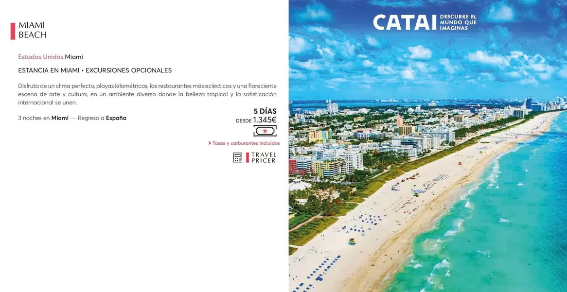 Oferta de Miami Beach por 1345€ en Catai