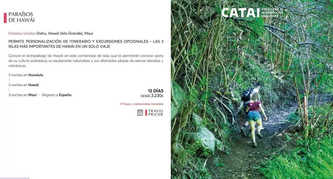 Oferta de Paraísos De Hawai por 3230€ en Catai