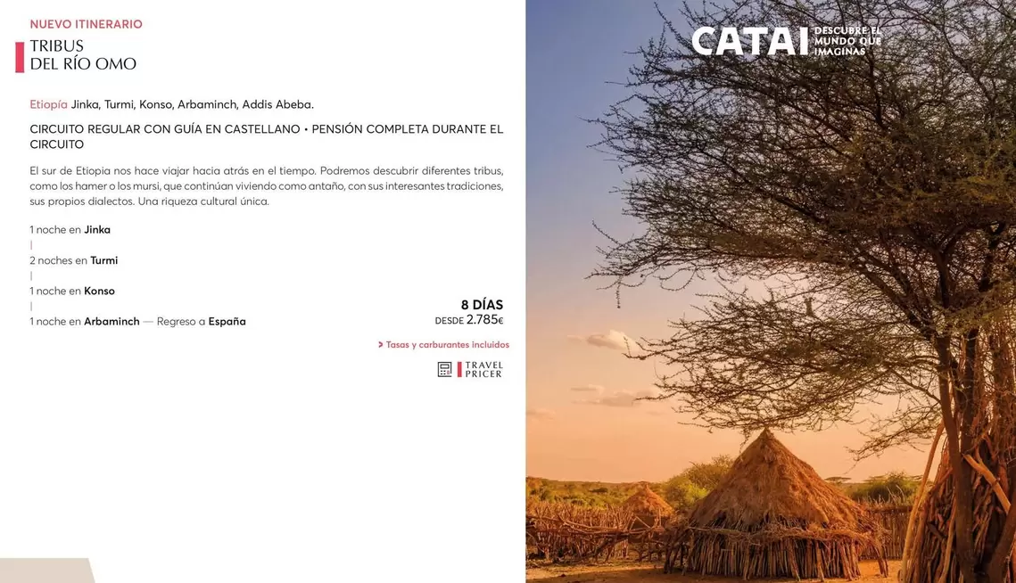 Oferta de NUEVO ITINERARIO TRIBUS DEL RÍO OMO por 2785€ en Catai