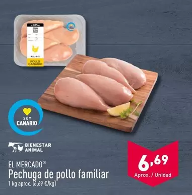 Oferta de El Mercado - Pechuga De Pollo Familiar por 6,69€ en ALDI