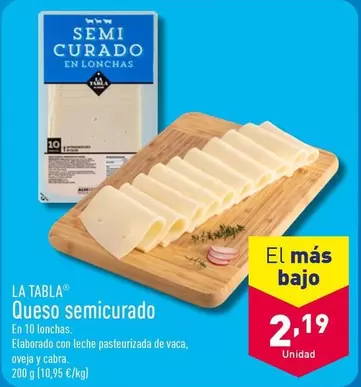 Oferta de La Tabla - Queso Semicurado por 2,19€ en ALDI