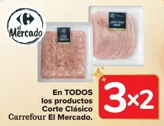 Oferta de Carrefour - En Todos Los Productos Corte Clasico El Mercado en Carrefour Market