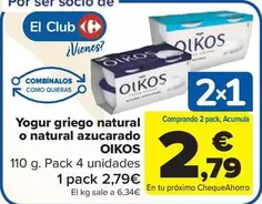 Oferta de OIKOS - Yogur Griego Natural O Natural Azucarado por 2,79€ en Carrefour Market