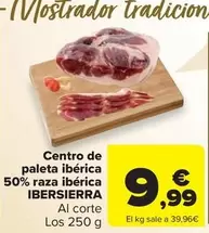 Oferta de Ibersierra - Centro De Paleta Iberica 50% Raza Iberica por 9,99€ en Carrefour Market