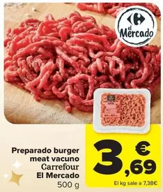 Oferta de Carrefour - Preparado Burger Meat Vacuno El Mercado por 3,69€ en Carrefour Market