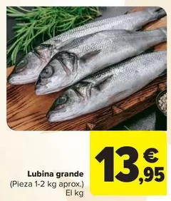 Oferta de Lubina Grande por 13,95€ en Carrefour Market