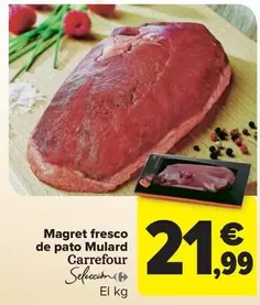 Oferta de Carrefour - Magret Fresco De Pato Mulard por 21,99€ en Carrefour Market