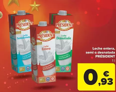 Oferta de Président - Leche Entera, Semi O Desnatada por 0,93€ en Carrefour Market