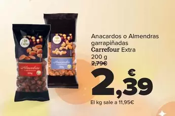 Oferta de Carrefour - Anacardos O Almendras Garrapinadas Extra por 2,39€ en Carrefour Market