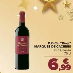 Oferta de Marqués de Cáceres - D.O.Ca. "Rioja" por 6,99€ en Carrefour Market