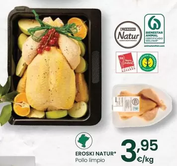 Oferta de Eroski Natur - Pollo Limpio por 3,95€ en Eroski