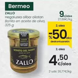 Oferta de Zallo - Bonito En Aceite De Oliva por 9€ en Eroski