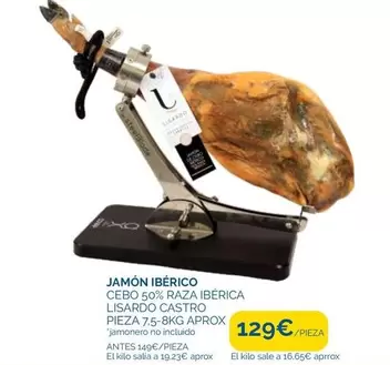 Oferta de Lisardo Castro - Jamón Ibérico Cebo 50% Raza Ibérica  Pieza por 129€ en Supermercados La Despensa