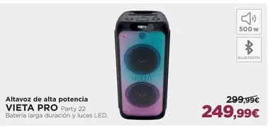 Oferta de Vieta - Altavoz De Alta Pro por 249,99€ en El Corte Inglés