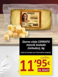 Oferta de Cerrato - Queso Viejo Mezcla Tostado por 11,95€ en SPAR