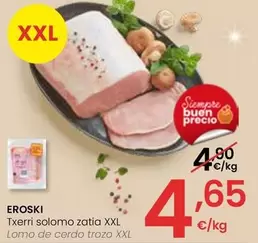 Oferta de Eroski - Lomo De Cerdo Trozo XXL por 4,65€ en Eroski