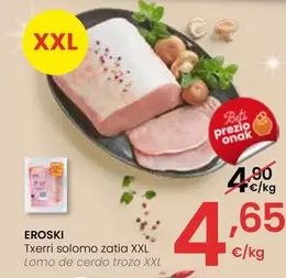 Oferta de Eroski - Lomo De Cerdo Trozo XXL  por 4,65€ en Eroski