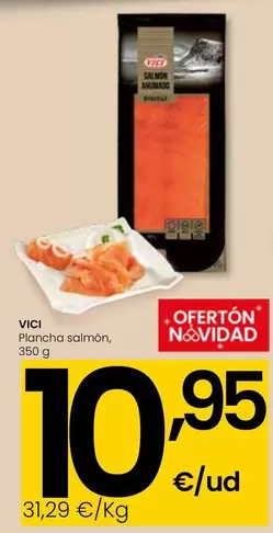 Oferta de VICI - Plancha Salmon por 10,95€ en Eroski