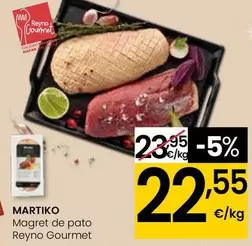 Oferta de Martiko - Magret De Pato Reyno Gourmet por 22,55€ en Eroski