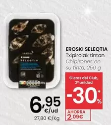 Oferta de Eroski Seleqtia - Chipirones En Su Tinta por 6,95€ en Eroski