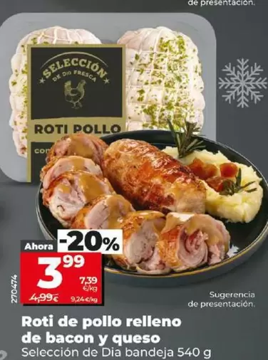 Oferta de Seleccion De Dia - Roti De Pollo Relleno De Bacon Y Queso por 3,99€ en Dia