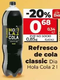 Oferta de Dia Hola Cola - Refresco De Cola Classic por 0,68€ en Dia