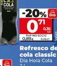 Oferta de Dia Hola Cola - Refresco De Cola Classic por 0,71€ en Dia