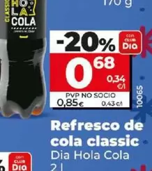 Oferta de Dia Hola Cola - Refresco De Cola Classic por 0,68€ en Dia