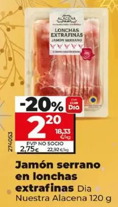 Oferta de Dia Nuestra Alacena - Jamón Serrano En Lonchas Extrafinas por 2,2€ en Dia