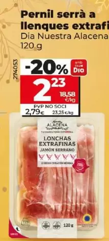 Oferta de Dia Nuestra Alacena - Jamón Serrano En Lonchas Extrafinas por 2,23€ en Dia