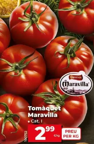 Oferta de Tomate Maravilla por 2,99€ en Dia