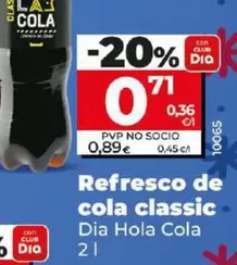 Oferta de Dia Hola Cola - Refresco De Cola Classic por 0,71€ en Dia