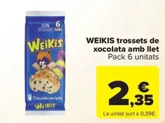 Oferta de Weikis - Trossets De Xocolata Amb Llet  por 2,35€ en Carrefour Market