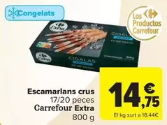 Oferta de Carrefour - Escamarlans Crus Extra por 14,75€ en Carrefour Market