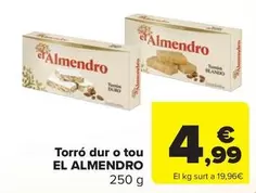 Oferta de El Almendro - Torró Dur O Tou por 4,99€ en Carrefour Market