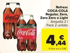 Oferta de Coca-Cola - Refresc Regular, Zero, Zero Zero O Light  por 4,44€ en Carrefour Market